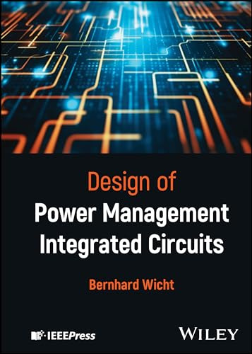 Design of Power Management Integrated Circuits (Wiley - IEEE)