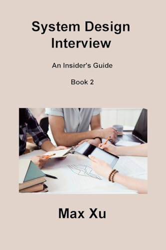System Design Interview Book 2: An Insider's Guide
