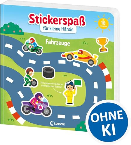 Stickerspaß für kleine Hände - Fahrzeuge: Unendlicher Stickerspaß für die Allerkleinsten - Mit wiederverwendbaren und reißfesten Stickern - Ab 18 Monaten