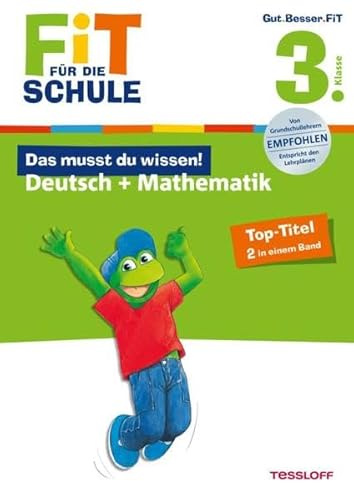 Fit für die Schule: Das musst du wissen! Deutsch + Mathematik 3. Klasse