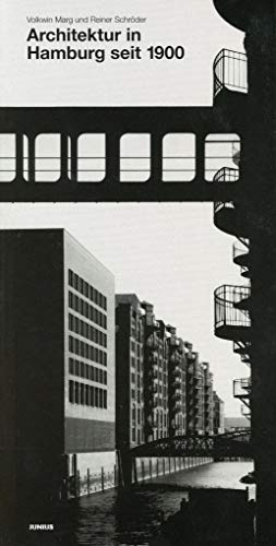 Architektur in Hamburg seit 1900: 250 bemerkenswerte Bauten