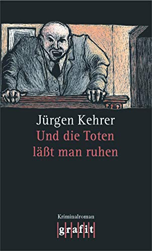 Und die Toten lässt man ruhen: Kriminalroman (Wilsberg)