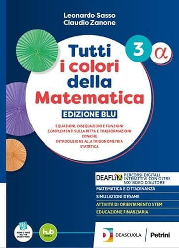 Tutti i colori della matematica. Ediz. Blu. Secondo biennio e quinto anno e moduli. Per le Scuole superiori. Con Verso l'esame in digitale. Con e-book (Vol. 3 Beta)