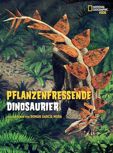 Pflanzenfressende Dinosaurier. Das Entdeckerbuch für kleine Dino-Forscher: National Geographic Kids; Dinosaurierbuch für Kinder ab 8 Jahren