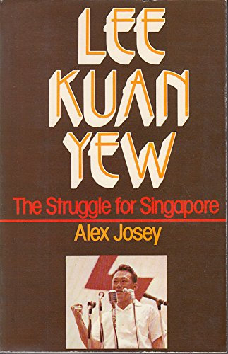 Lee Kuan Yew: The struggle for Singapore