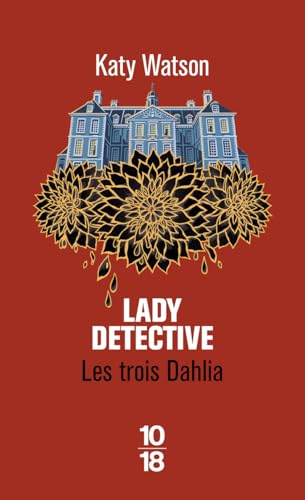 Lady Detective: Les Trois Dahlia 2 (02)