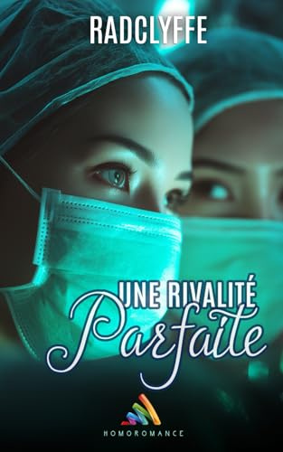 Une rivalité parfaite (Livre lesbien, roman lesbien) romance médicale, romance de bureau