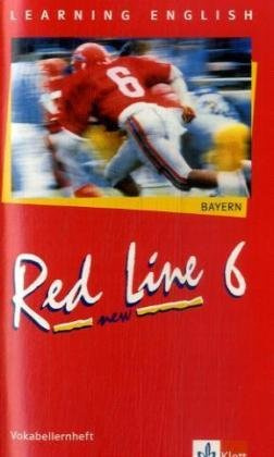 Red Line NEW 6. Ausgabe Bayern: Vokabellernheft Band 6 (Red Line NEW. Ausgabe für Bayern ab 1999)