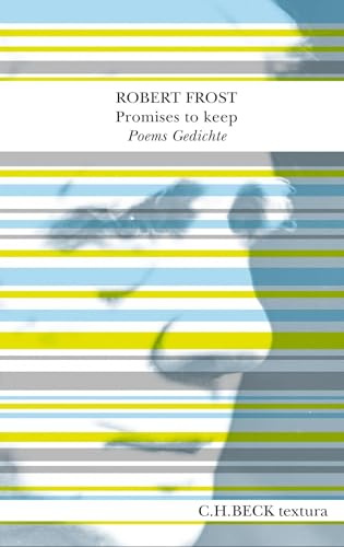 Promises to keep: Poems. Gedichte (textura)