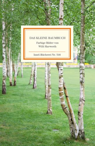 Das kleine Baumbuch: Die deutschen Waldbäume (Insel-Bücherei)