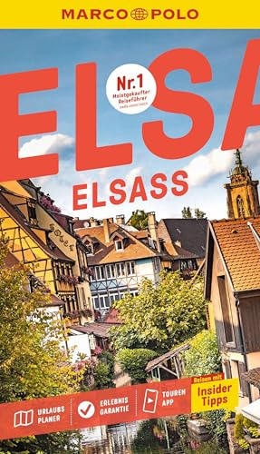 MARCO POLO Reiseführer Elsass: Reisen mit Insider-Tipps. Inkl. kostenloser Touren-App