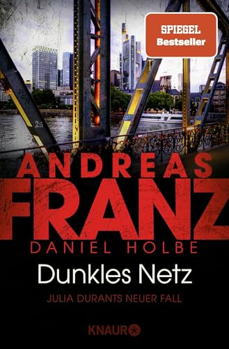 Dunkles Netz: Julia Durants neuer Fall | SPIEGEL Bestseller-Autor Ι Band 25 der Bestseller-Krimi-Reihe (Julia Durant ermittelt, Band 25)
