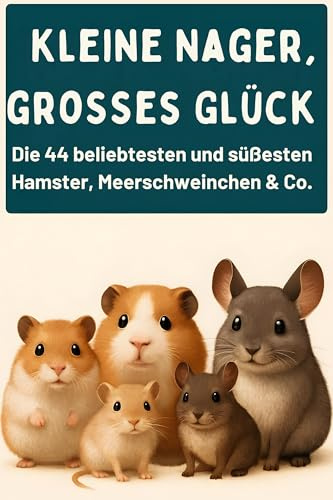 Kleine Nager, großes Glück: Die 44 beliebtesten und süßesten Hamster, Meerschweinchen & Co.