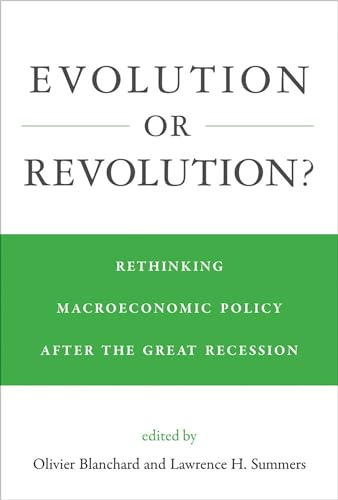 Evolution or Revolution?: Rethinking Macroeconomic Policy after the Great Recession