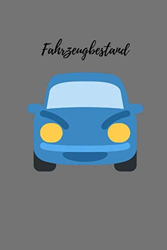 Fahrzeugbestand: Notizbuch für Autohändler, Autohäuser, Mietwagenanbieter, und Disponenten - 120 leere Seiten liniert