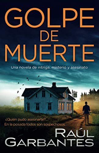 Golpe de Muerte: Una novela de intriga, misterio y asesinato