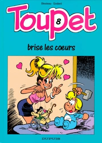 Toupet brise les coeurs