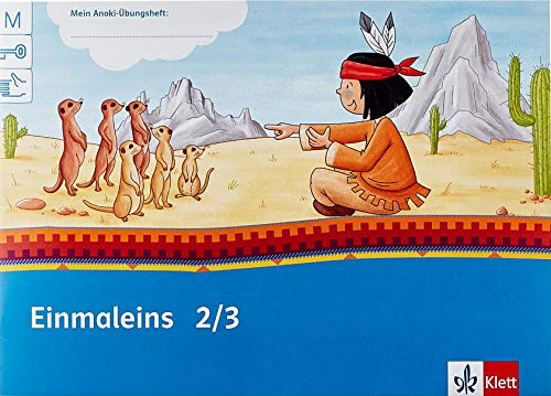 Einmaleins 2/3: Übungsheft Klasse 2/3 (Mein Anoki-Übungsheft)