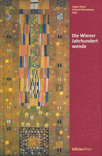 Die Wiener Jahrhundertwende: Einflüsse, Umwelt, Wirkungen (Studien zu Politik und Verwaltung, Band 46)