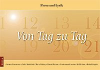 Von Tag zu Tag: Prosa und Lyrik. Herausgegeben von Kreatives Schreiben Senftenberg NL