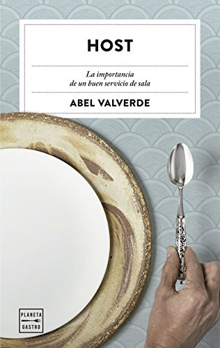 Host: La importancia de un buen servicio de sala (Ensayo)