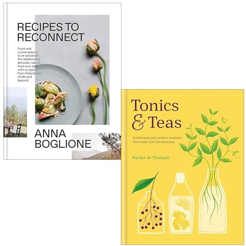 Recipes To Reconnect By Anna Boglione, Tonics & Teas By Rachel De Thample 2 Books Collection Set