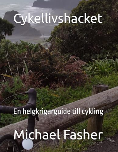 Cykellivshacket: En helgkrigarguide till cykling