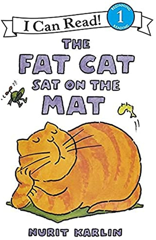 The Fat Cat Sat on the Mat: A Silly Rhyming Animal Story for Children (Ages 4–8) (I Can Read Level 1)