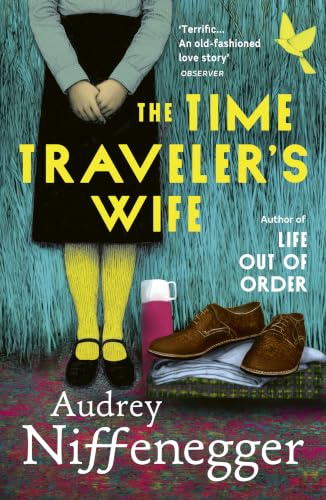 The Time Traveler's Wife: Discover the timeless love story and global bestselling phenomenon