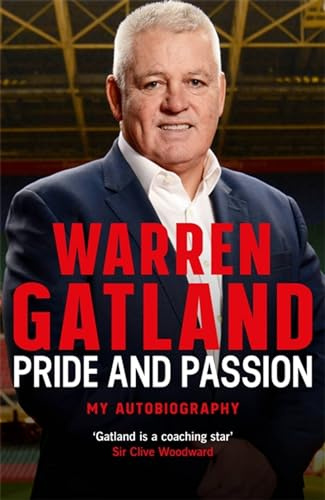 Pride and Passion: The must-read autobiography from one of rugby's greatest coaches
