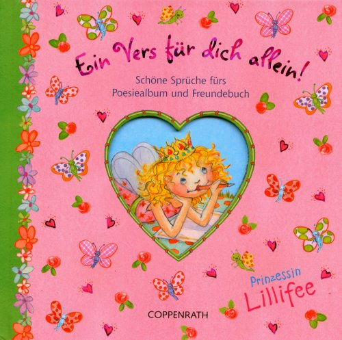 Prinzessin Lillifee - Ein Vers für dich allein!: Schöne Sprüche fürs Poesiealbum und Freundebuch