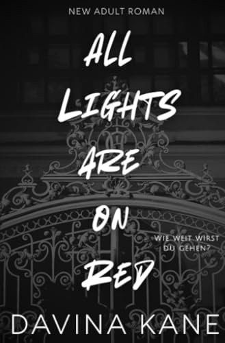 All Lights are on Red: New Adult Roman