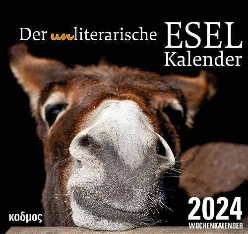Der (un) literarische Eselkalender (2024) (Kadmos' koole Postkartenkalender)