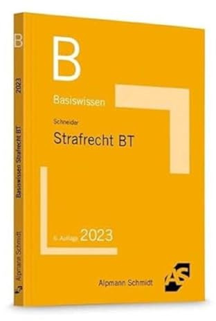 Strafrecht Besonderer Teil (Basiswissen (ehemals: BasisSkripten))
