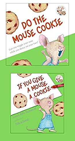 If You Give a Mouse a Cookie