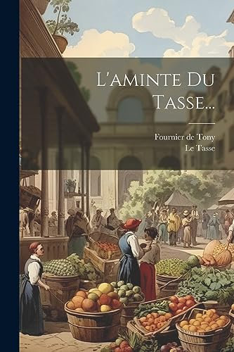 L'aminte Du Tasse...