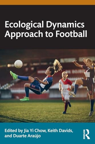 Ecological Dynamics Approach to Football
