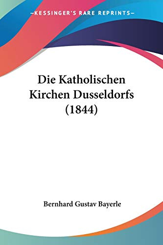 Die Katholischen Kirchen Dusseldorfs (1844)