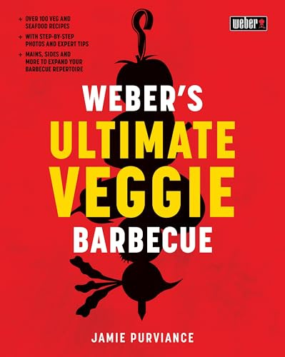 Weber's Ultimate Veggie Barbecue