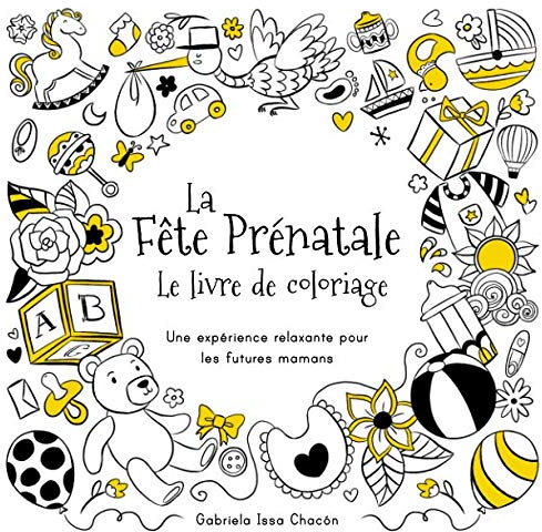 La Fête Prénatale Le livre de coloriage