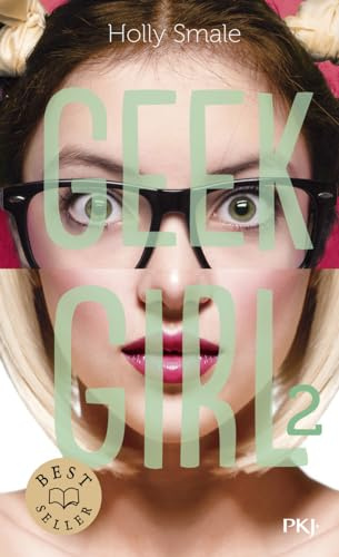 Geek Girl - tome 2 (2) (Filles)