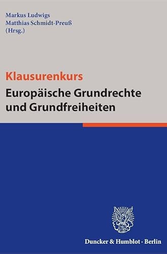 Klausurenkurs Europäische Grundrechte und Grundfreiheiten.