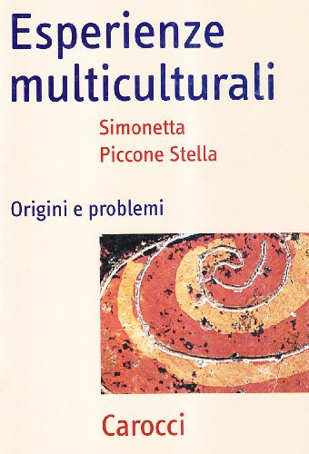 Esperienze multiculturali. Origini e problemi