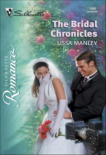 The Bridal Chronicles (Silhouette Romance Book 1689)