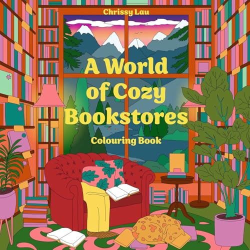 A World of Cozy Bookstores: The world’s cutest bookshop scenes for a relaxing colouring experience – perfect for fans of travel, fantasy and Coco Wyo