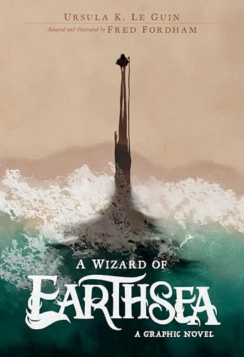 A Wizard of Earthsea: A Graphic Novel: A Graphic Novel―The Classic Fantasy Novel, Beautifully Adapted and Illustrated (The Books of Earthsea)