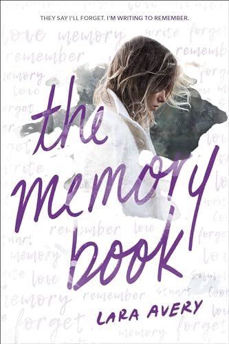 The Memory Book: A Heartbreaking YA Romance About First Love, Friendship, and Living in the Moment
