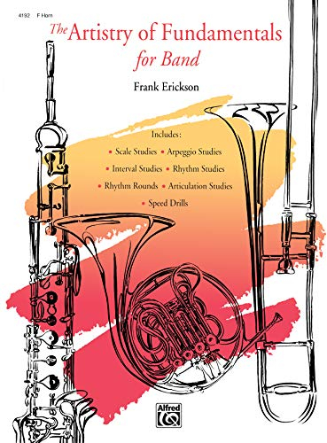 The Artistry of Fundamentals for Band: Horn in F