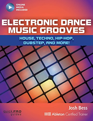 Electronic Dance Music Grooves: House, Techno, Hip-Hop, Dubstep y más. (Guías de Quick Pro)