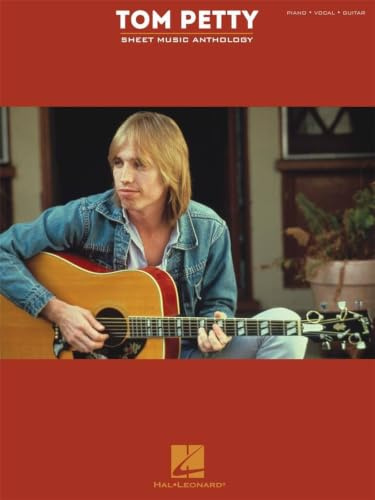 Tom Petty Sheet Music Anthology: Songbook for Piano Vocal Guitar Players | 30 Classic Rock Hits from a Legendary Artist | Easy-to-Play Rock Arrangements | Iconic Songs for Musicians and Fans